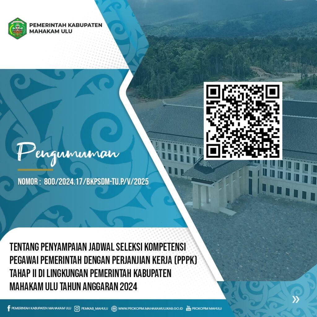 Pengumuman Tentang Penyampaian Jadwal Seleksi Kompetensi Pegawai Pemerintah Dengan Perjanjian Kerja ( PPPK ) Tahap II di Lingkungan Pemerintah Kabupaten Mahakam Ulu Tahun Anggaran 2024